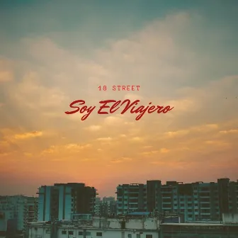 Soy el Viajero by 18 Street