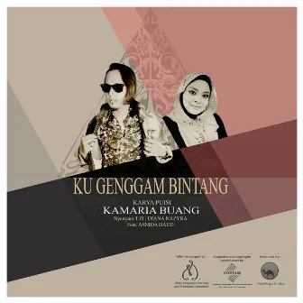 Ku Genggam Bintang - Kamaria Buang by T:zi