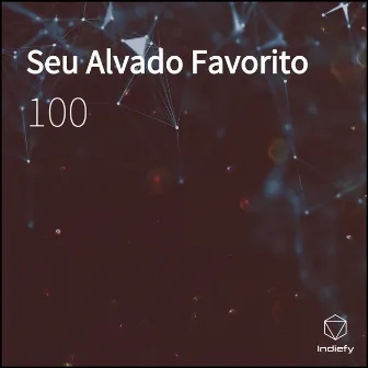 Seu Alvado Favorito by 100