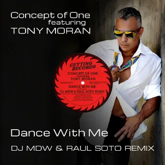 Dance with Me (DJ MDW & Raul Soto Remix) [feat. Tony Moran] by DJ MDW