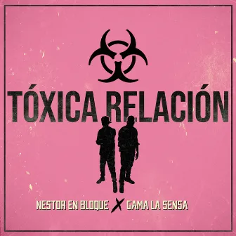 Tóxica Relación by Gama La Sensa