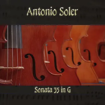 Antonio Soler: Sonata 35 in G by The Classical Orchestra