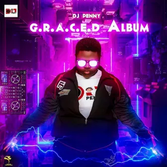 G.R.A.C.E.D by Dj Penny