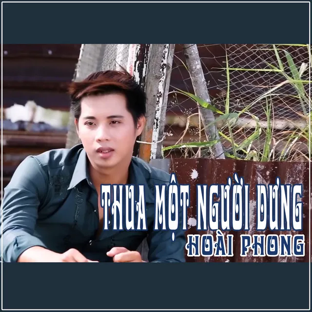 Thua Một Người Dưng