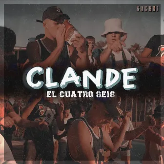 Clande by El Cuatro Seis