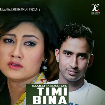 Timi Bina by Ramesh Kadariya