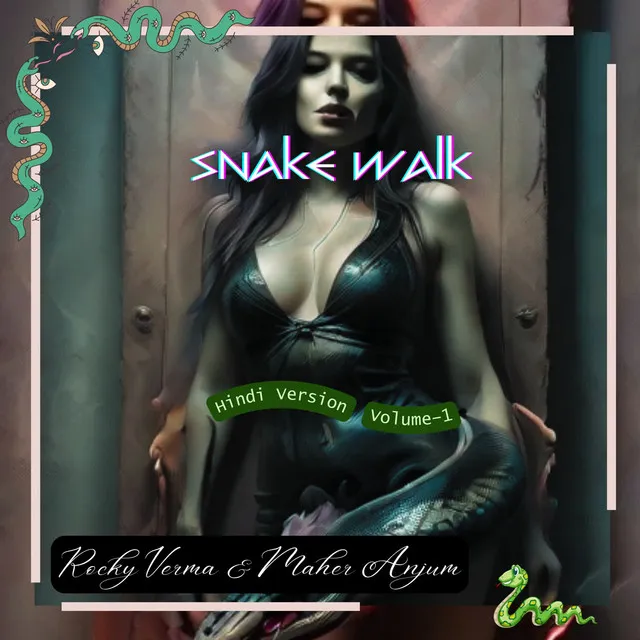 Snake Walk - Hindi