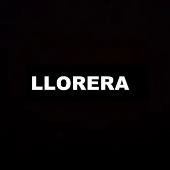 Llorera by KENPO