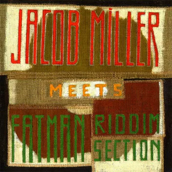 Jacob Miller Meets Fatman Riddim Section by Fatman Riddim Section