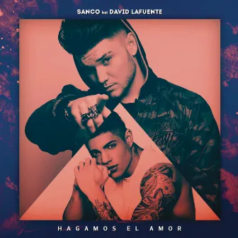 Hagamos el Amor (Remix) by David Lafuente