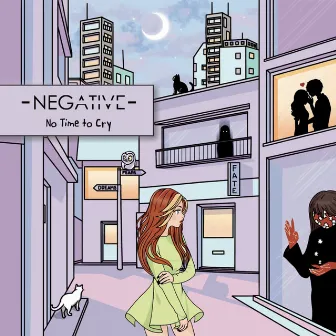 No Time To Cry by Negative