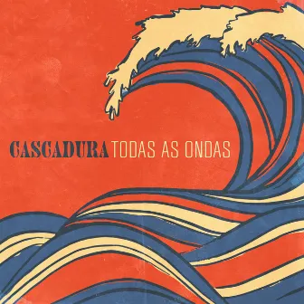 Todas As Ondas by Cascadura