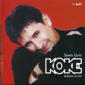 Jednom Se Zivi by Koke