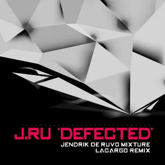 Defected by J.Ru