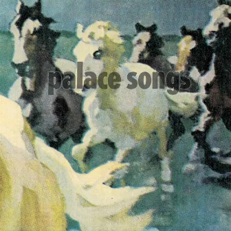 Horses by Palace Songs