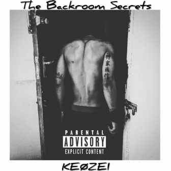 The Backroom Secrets by Keøzei