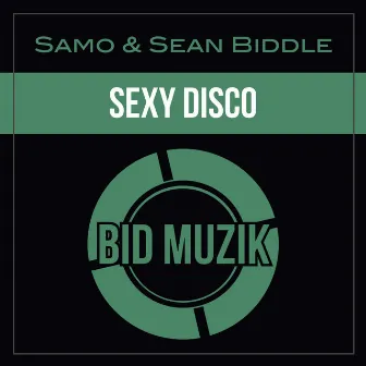 Sexy Disco by Sean Biddle