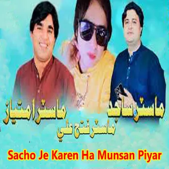 Sacho Je Karen Ha Munsan Piyar by Master Fateh Ali