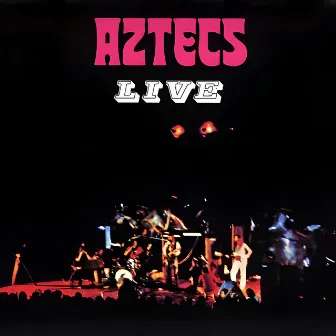 Aztecs Live by Billy Thorpe & The Aztecs