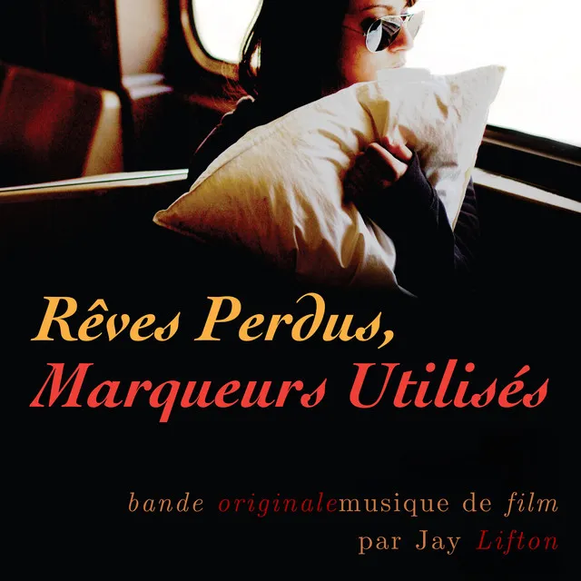 Rêves Perdus, Marqueurs Utilisés (bande originalemusique du film)