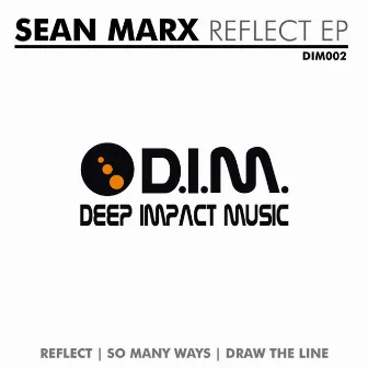 Reflect EP by Sean Marx