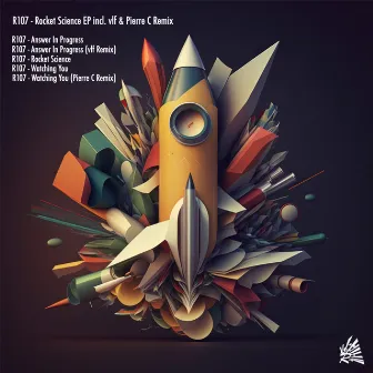 Rocket Science incl. vlf & Pierre C Remix by R107