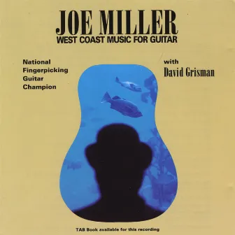 West Coast Music for Guitar by Joe Miller