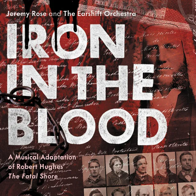 Iron in the Blood: A Musical Adaptation of Robert Hughes' 