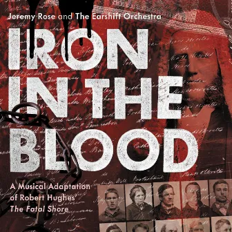 Iron in the Blood: A Musical Adaptation of Robert Hughes' 