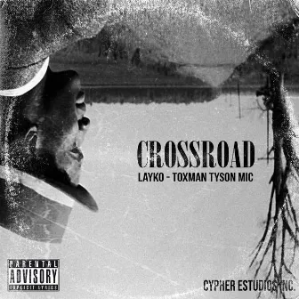 Crossroad by Toxman Tyson Mic