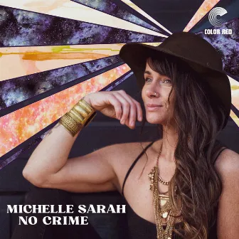 No Crime by Michelle Sarah