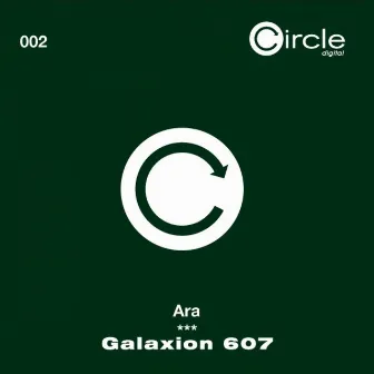 Galaxion 607 EP by Ara