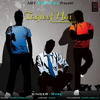 Taqleef Hai by Wine