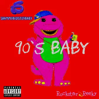 90s Baby by Shammy BedstuyBaby