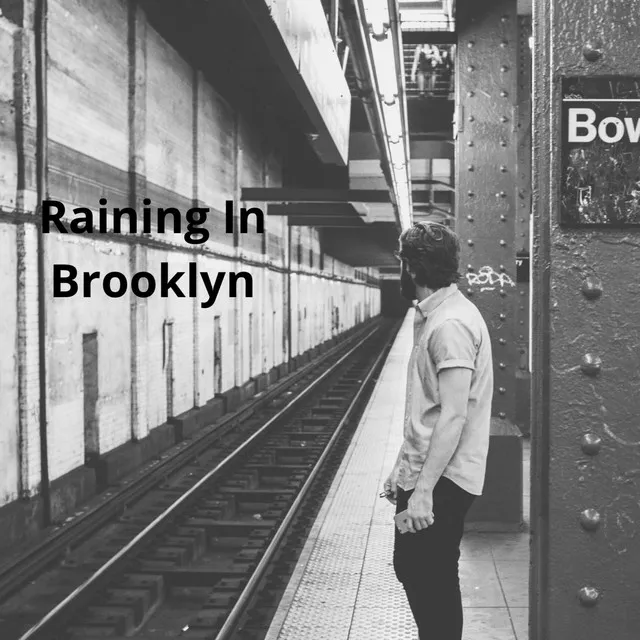 Raining In Brooklyn