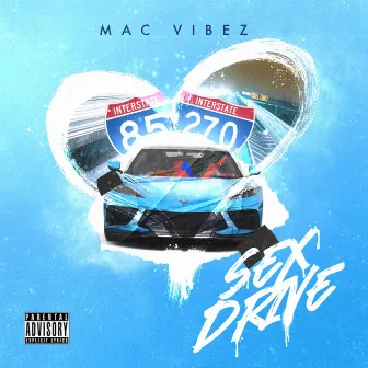 Sex Drive by Mac Vibez