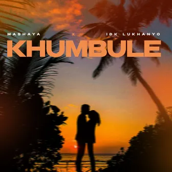 Khumbule by IDK Lukhanyo