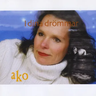 I dina drömmar by Anna-Karin ako Nytell Oldeberg