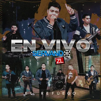 En Vivo Con Servando ZL (En Vivo) by El Refuego