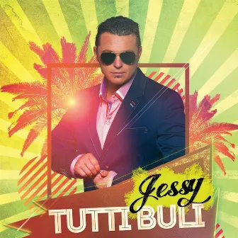 Tutti Buli by Jessy