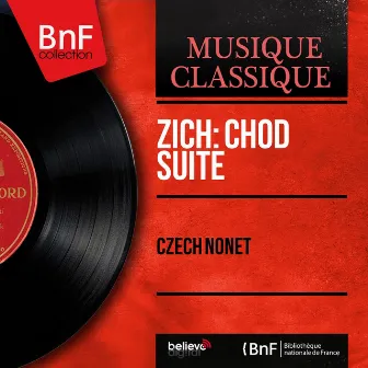 Zich: Chod Suite (Arranged for Nonet by Jaroslav Zich, Mono Version) by Emil Leichner