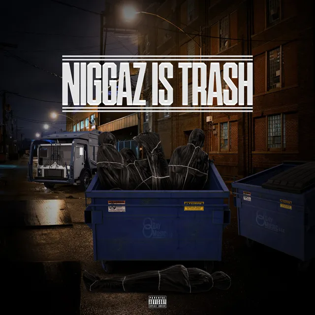 Niggaz Is Trash