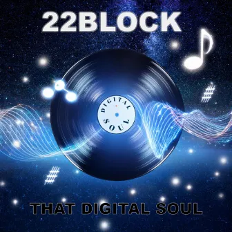 That Digital Soul by 22Block