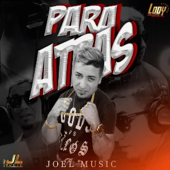 Para Atrás by joel music