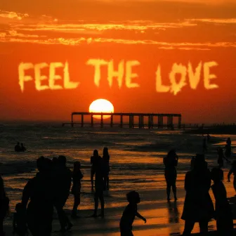 Feel The Love by Tim Hughes