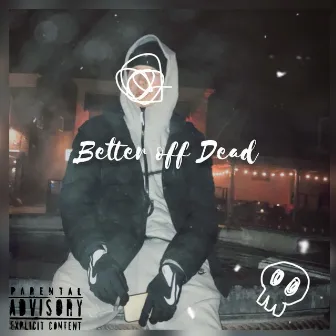 Better Off Dead by Ice D