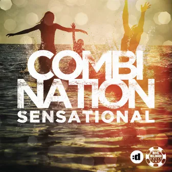 Sensational by Combination