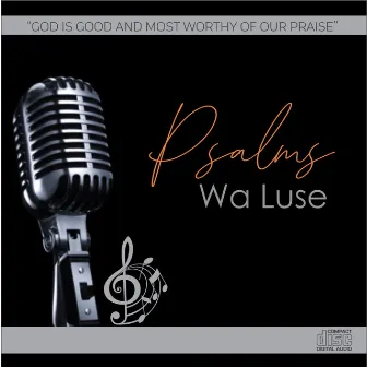 Wa luse by Psalms