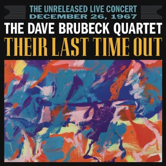 Their Last Time Out by The Dave Brubeck Quartet