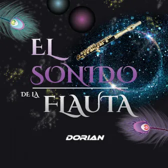 El Sonido de La Flauta by Dórian